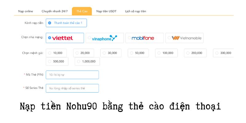 Hướng dẫn nạp tiền nohu90 qua thẻ cào điện thoại